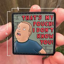 Load image into Gallery viewer, That&#39;s My Pouch! 2&quot;x2&quot; Patch (Free Shipping)
